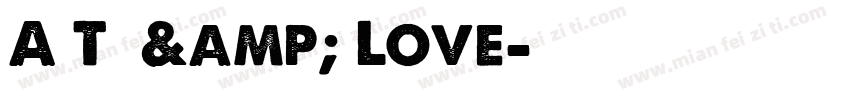 A T  & Love字体转换